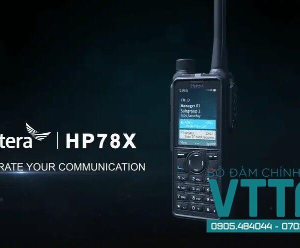 Hytera HP78X Digital DMR - Bộ đàm số chất lượng cao chuyên nghiệp
